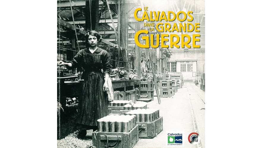 Le Calvados dans la Grande Guerre