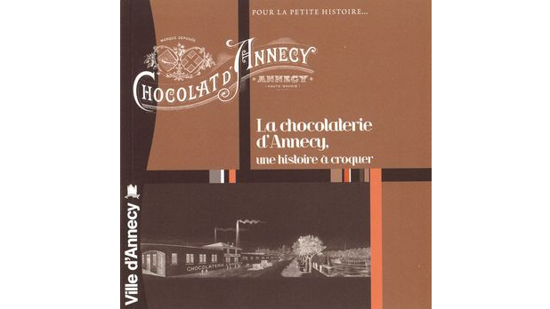 La chocolaterie d'Annecy. Une histoire à croquer