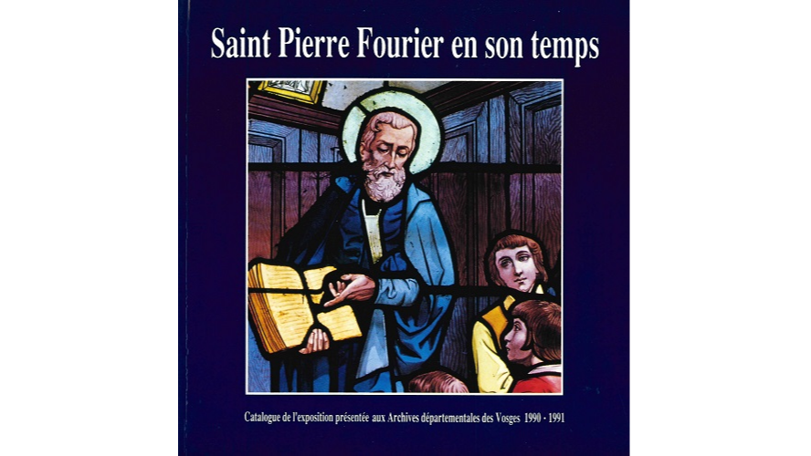 Saint Pierre Fourier en son temps