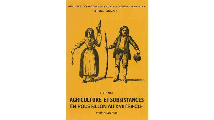 Agriculture et subsistances en Roussillon au XVIIIe siècle