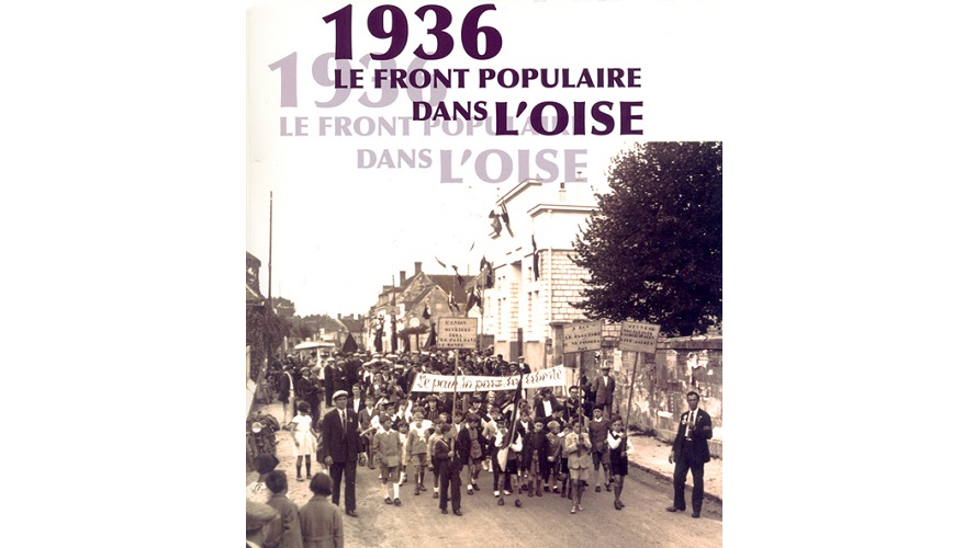 1936. Le Front populaire dans l’Oise