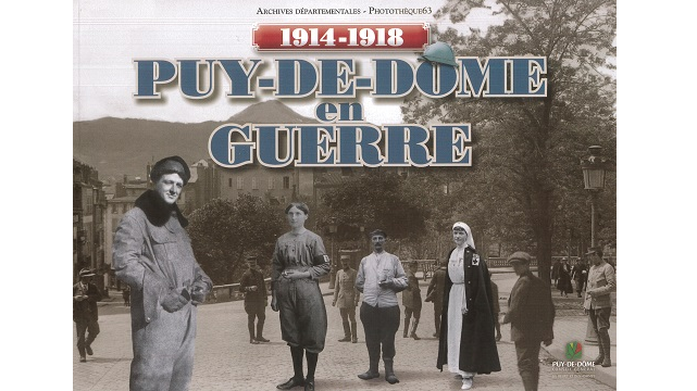 1914-1918. Puy-de-Dôme en guerre