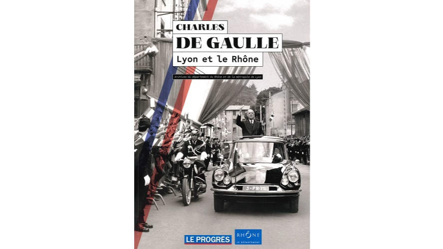 Charles de Gaulle, Lyon et le Rhône