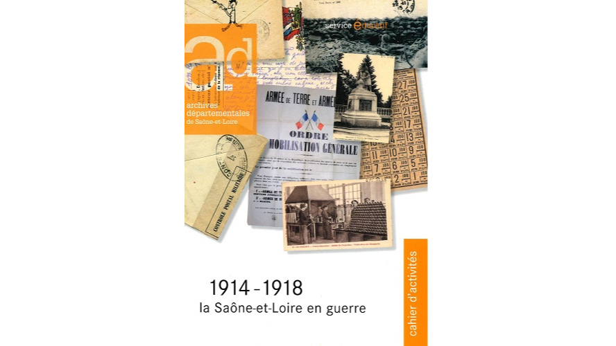 1914-1918. La Saône-et-Loire en guerre