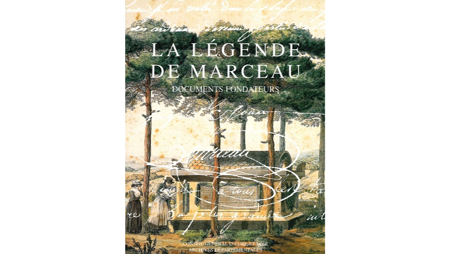 La légende de Marceau. Documents fondateurs