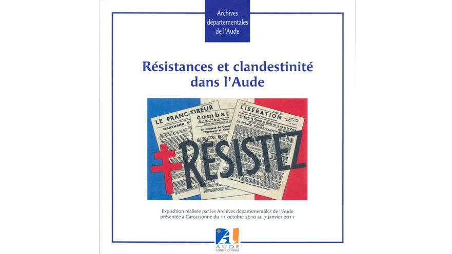 Résistance et clandestinité dans l'Aude