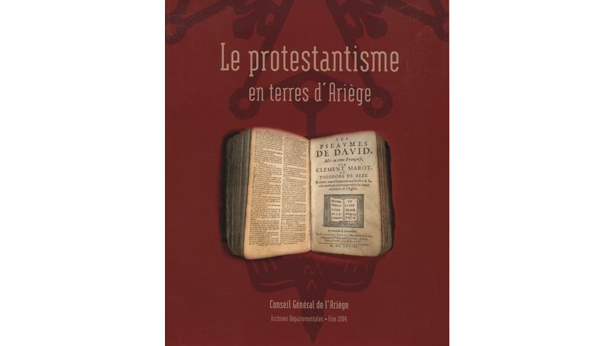 Le protestantisme en terres d'Ariège