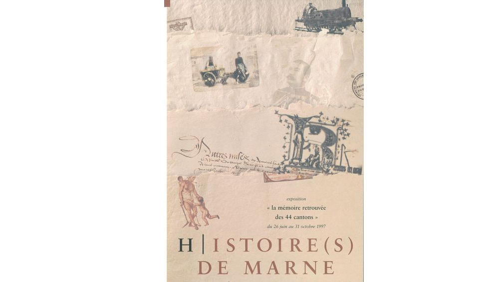 Histoire(s) de Marne, ou « la mémoire retrouvée des 44 cantons »