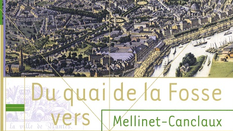 Du quai de la Fosse vers Mellinet-Canclaux