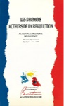 Les Drômois, acteurs de la Révolution. Actes du colloque de Valence, 12-14 octobre 1989