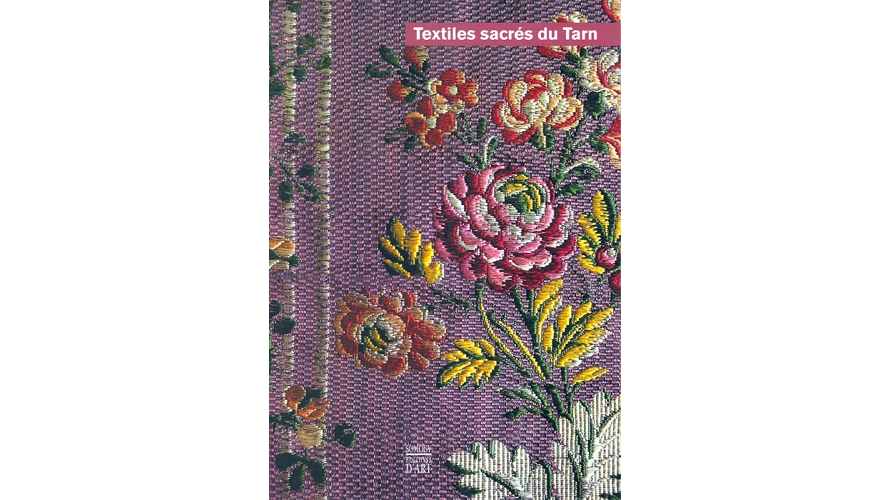 Textiles sacrés du Tarn, XVIIe-XXe siècle