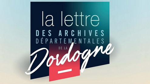 Les Archives de la Dordogne lancent leur lettre d'information