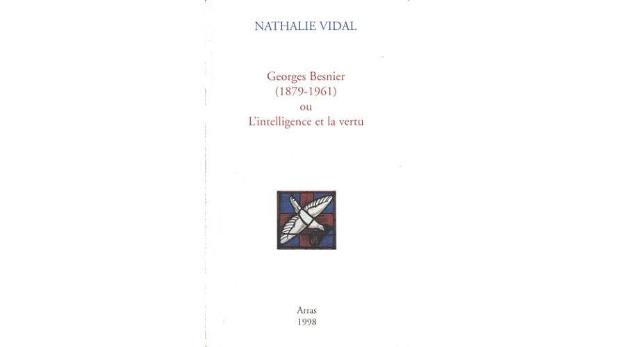 Georges Besnier (1879-1961) ou l’intelligence et la vertu