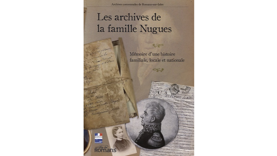 La famille Nugues et les familles apparentées. Répertoire numérique détaillé du fonds Bon-Nugues (153S)