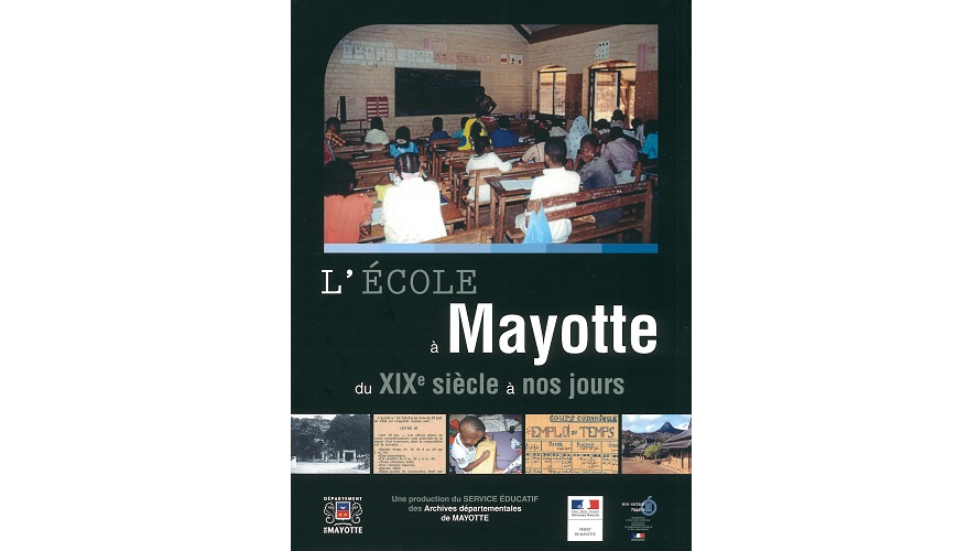 L’école à Mayotte du XIXe siècle à nos jours