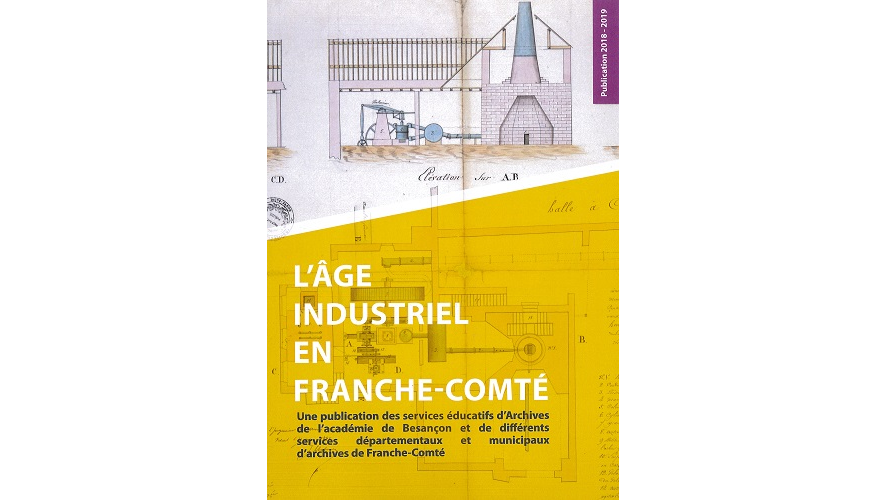 L’âge industriel en Franche-Comté
