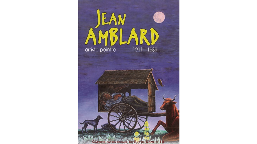 Jean Amblard. Artiste-peintre, 1911-1989