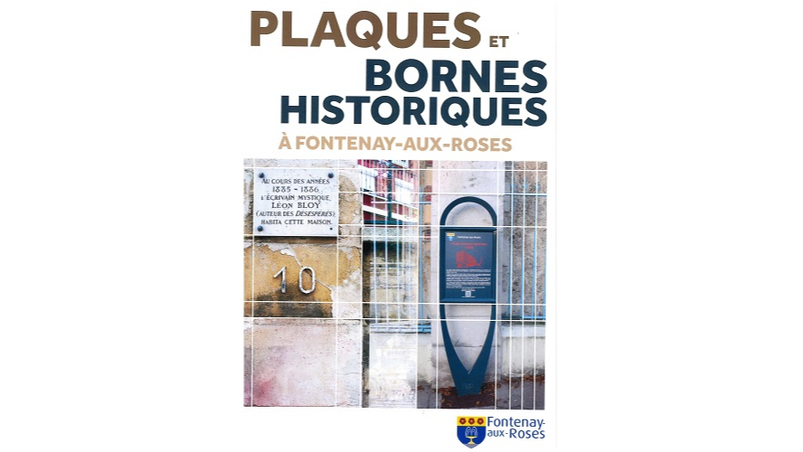 Plaques et bornes historiques à Fontenay-aux-Roses