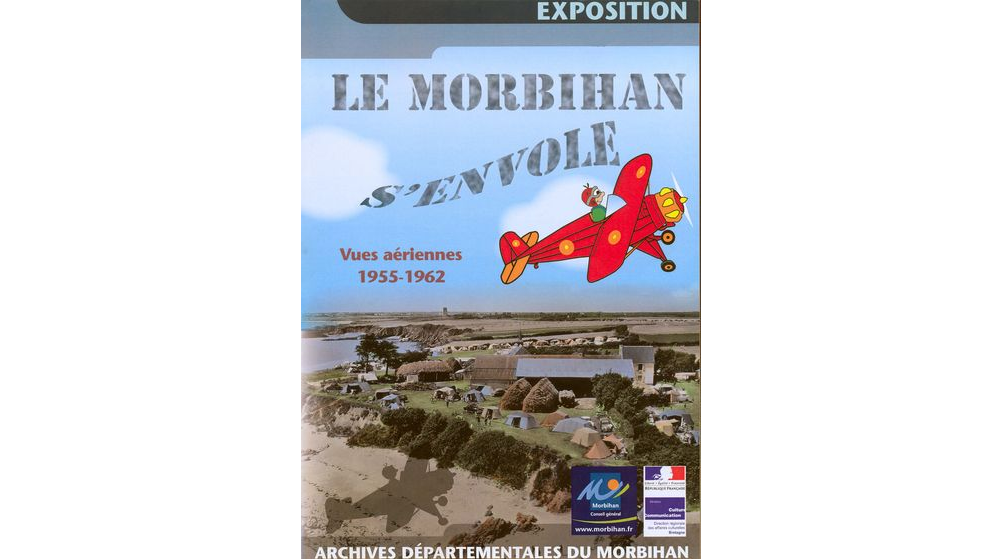 Le Morbihan s'envole. Vues aériennes, 1955-1962