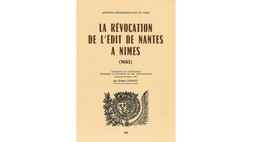 La révocation de l'édit de Nantes à Nîmes (1685)