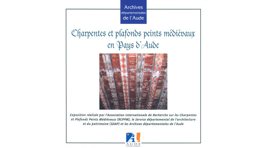 Charpentes et plafonds peints médiévaux en Pays d'Aude