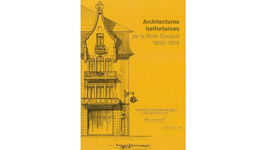 Architectures belfortaines de la Belle Époque, 1890-1914