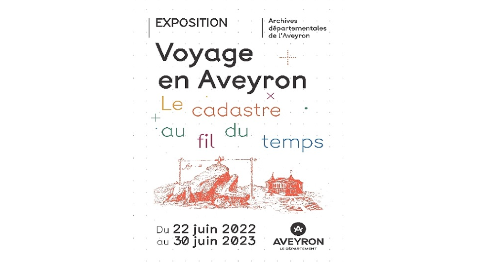 "Voyage en Aveyron, le cadastre au fil du temps", une nouvelle exposition des Archives de l'Aveyron