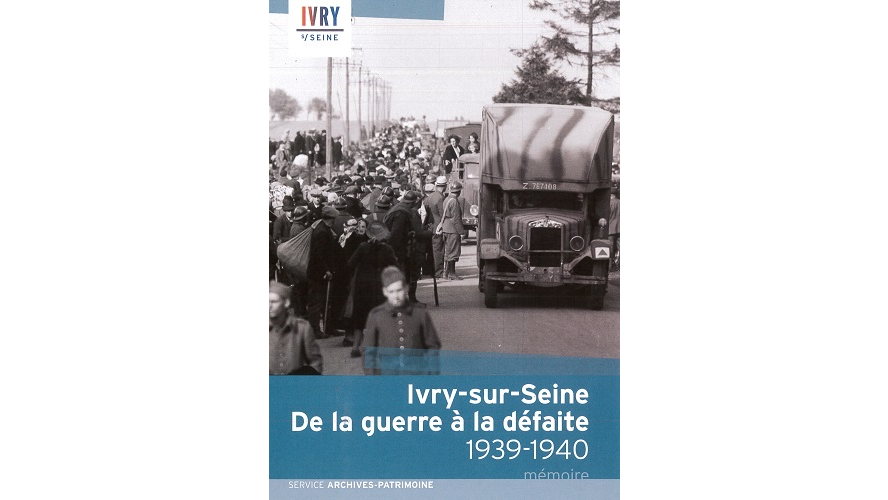Ivry-sur-Seine. De la guerre à la défaite, 1939-1940