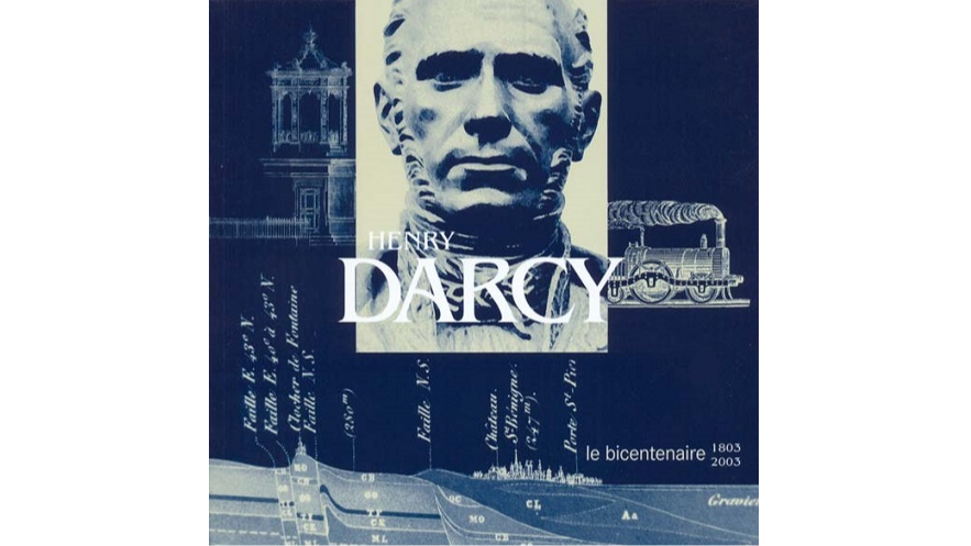 Henry Darcy : le bicentenaire, 1803-2003