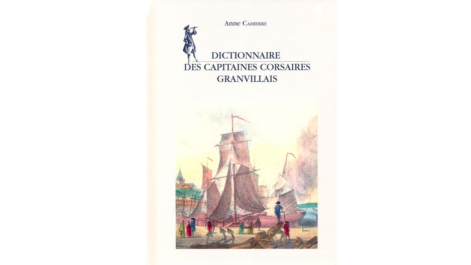 Dictionnaire des capitaines corsaires granvillais