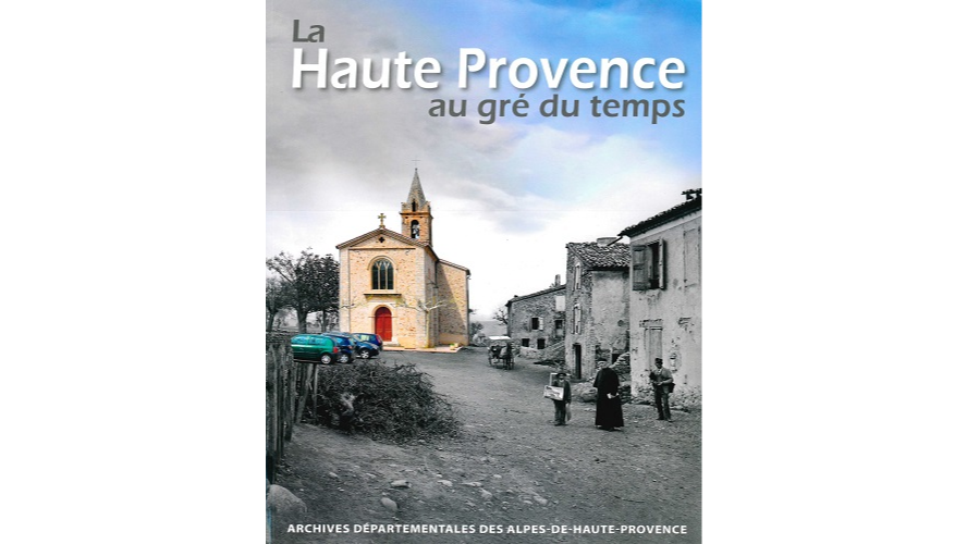 La Haute Provence au gré du temps