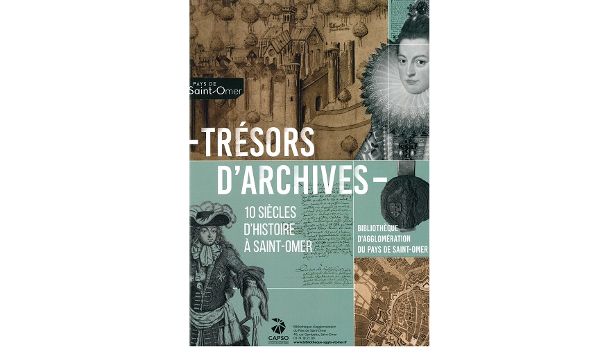 Trésors d’archives. 10 siècles d’histoire à Saint-Omer