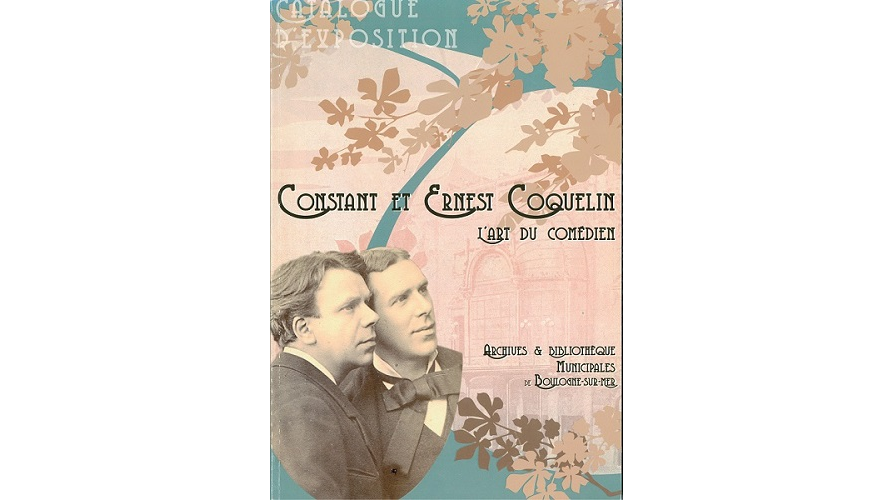 Constant et Ernest Coquelin. L’art du comédien