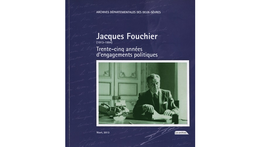 Jacques Fouchier, 1913-1994. Trente-cinq années d’engagements politiques