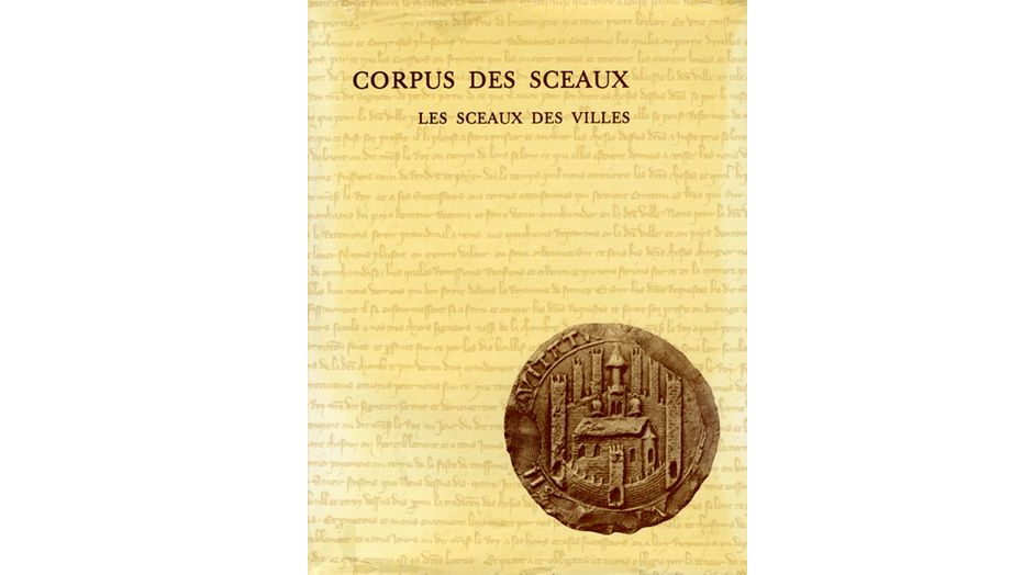 Corpus des sceaux français du Moyen Age. Tome I. Les sceaux des villes