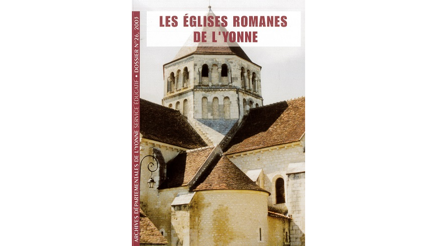 Les églises romanes de l’Yonne