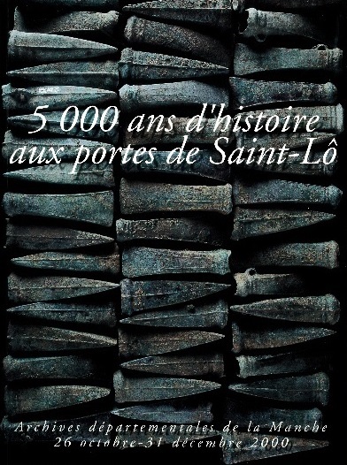 5 000 ans d’histoire aux portes de Saint-Lô. Archéologie préventive et aménagement du territoire