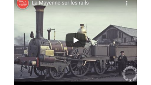 La Mayenne sur les rails...Petite histoire d'une grande ligne