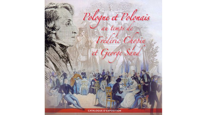 Pologne et Polonais au temps de Frédéric Chopin et George Sand