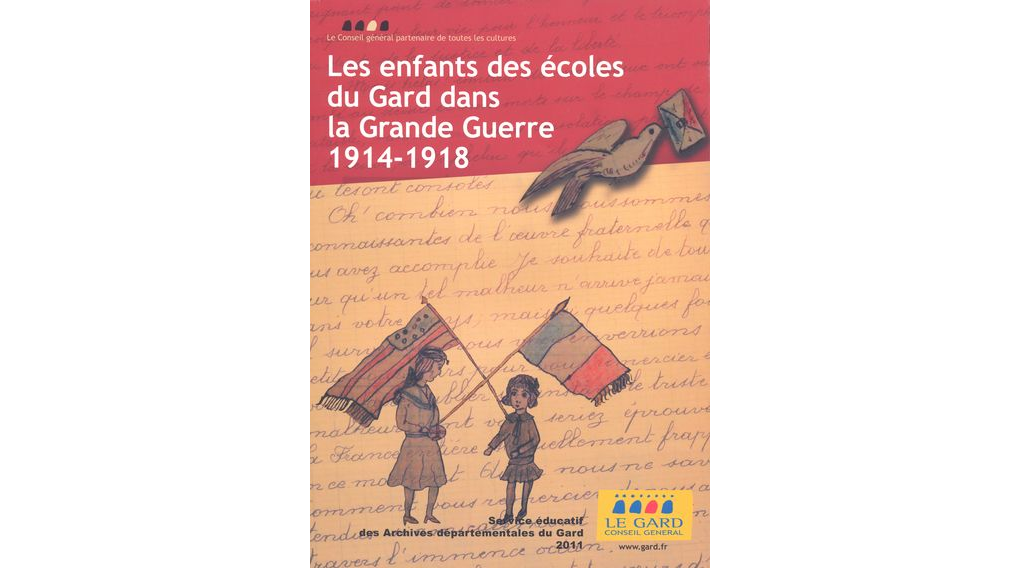 Les enfants des écoles du Gard dans la Grande Guerre 1914-1918