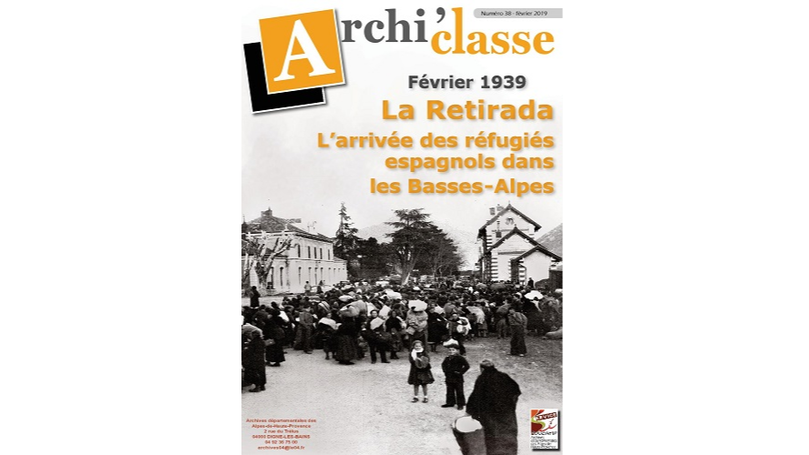 Février 1939. La Retirada. L’arrivée des réfugiés espagnols dans les Basses-Alpes