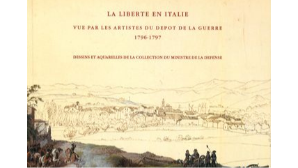 La liberté en Italie vue par les artistes du Dépôt de la Guerre, 1796-1797