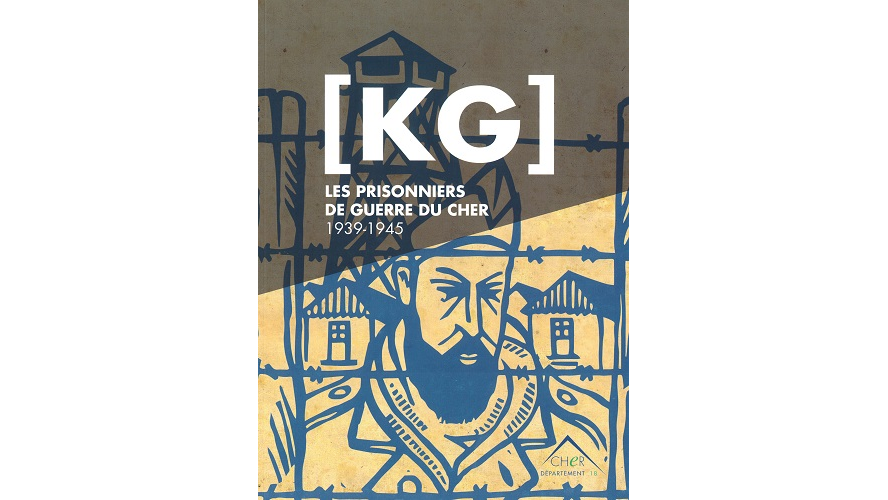 [KG] Les prisonniers de guerre du Cher, 1939-1945