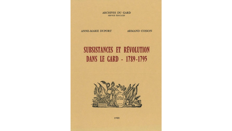 Subsistances et Révolution dans le Gard, 1789-1795