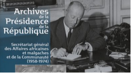 Archives de la Présidence de la République. Secrétariat général des Affaires africaines et malgaches et de la Communauté (1958-1974)