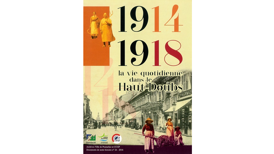 1914-1918, la vie quotidienne dans le Haut-Doubs