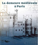 La demeure médiévale à Paris