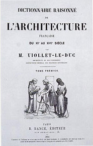 Le Dictionnaire raisonné de l'architecture française, d'Eugène Viollet-le-Duc