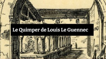 Le Quimper de Louis Le Guennec