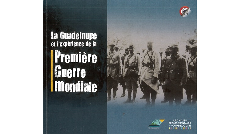 La Guadeloupe et l’expérience de la Première Guerre mondiale